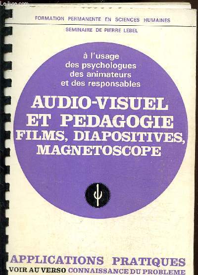 Audio-visuel et pdagogie films, diapositives magntoscope