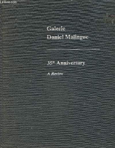 Galerie Daniel Malingue, 35th anniversary-A review