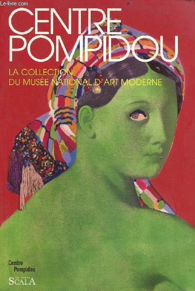Centre Pompidou- La collection du muse national d'art moderne