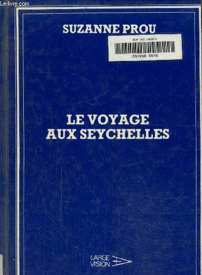 Le voyage aux Seychelles. Texte en gros caractres.