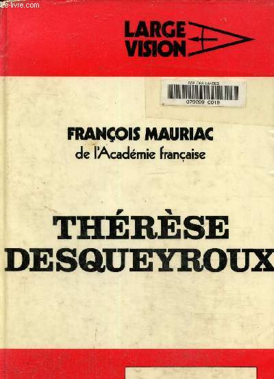 Thrse Desqueyroux- Texte en gros caractres.