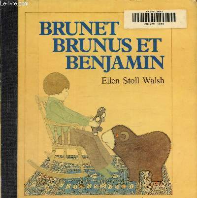 Brunet, Brunus et Benjamin