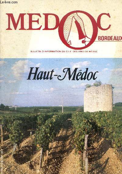 Mdoc Bordeaux. Bulletin d'information du G.I.E des vins du mdoc