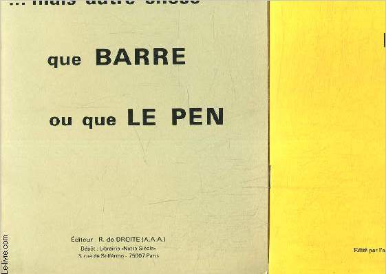 NI Giscard,Ni Chirac/ ...mais autre chose que Barre ou que Le Pen