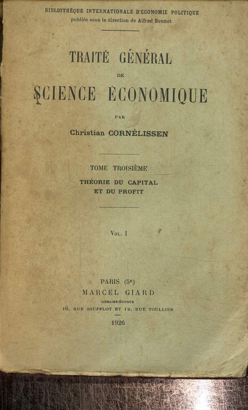 Trait gnral de science conomique, tome 3, vol 1: thorie du capital et du profit