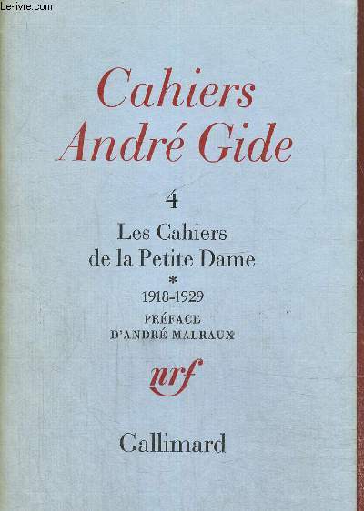 Cahiers Andr Gide Tome 4: les cahiers de la petite dame 1918-1929