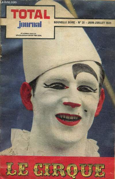 Total journal n 31, juin , juillet 1971 : le cirque