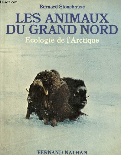 Les animaux du grand nord. Ecologie de l'Arctique