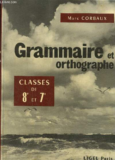 Grammaire et orthographe classes de 8e et 7e
