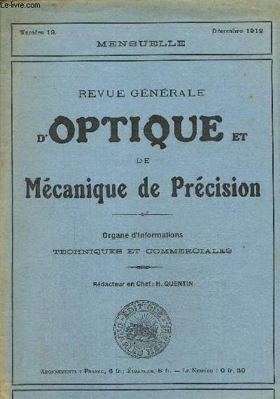 Revue gnrale d'optique et de mcanique de prcision N12,dcembre 1912- L'volution de la lunette  prismes-Le grand ophtalmoscope de Gullstrand- Les lentilles asphriques aplantiques...