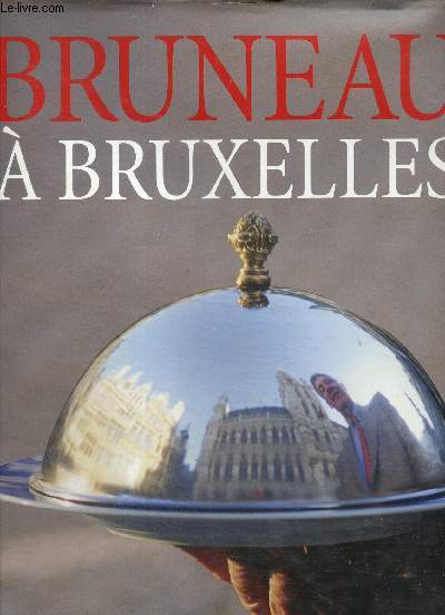 Bruneau  Bruxelles