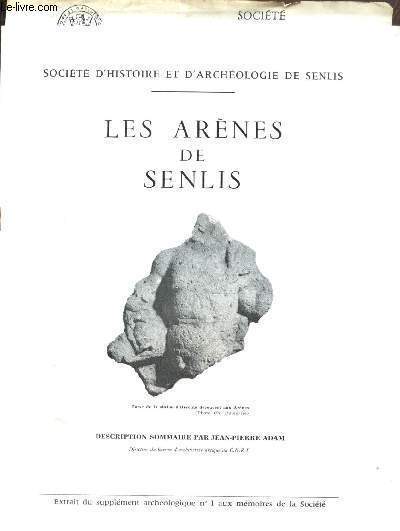 Extrait du supplment archologique n1 aux mmoires de la Socit : Les arnes de Senlis, descriptions sommaire par Jean-Pierre Adam