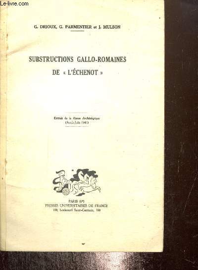 La Revue Archologique, extrait : Substruction gallo-romaines de 