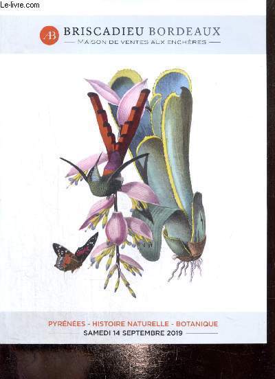 Catalogue de vente de Briscadieu Bordeaux : Pyrnes - Histoire naturelle - Botanique (samedi 14 septembre 2019)