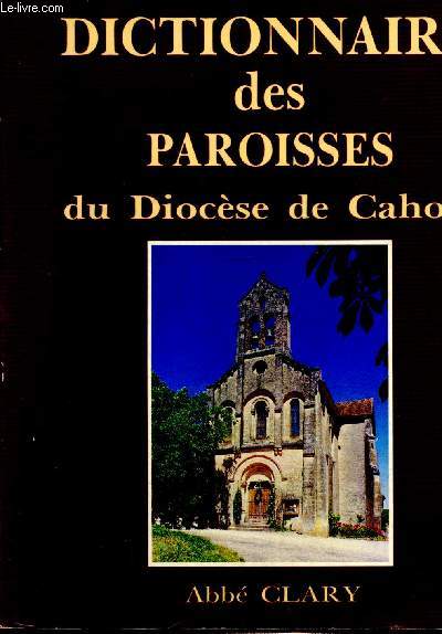 Dictionnaire des paroisses du Diocse de Cahors