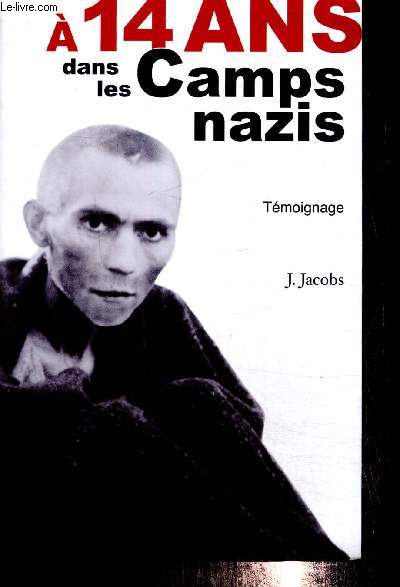 A 14 ans dans les camps nazis, tmoignage