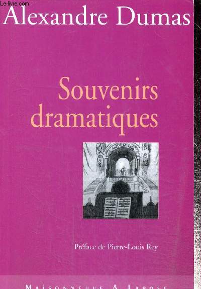 Souvenirs dramatiques, tomes I et II (un seul volume)