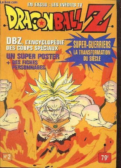 Dragon Ball Z, n2 : L'encyclopdie des coups spciaux / Saga DBZ : Vgta et Freezer / Une leon de courage / Le kamehameha / Technique du Yoko Geri / Hros de DBZ : le dragon sacr./...