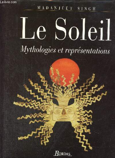 Le Soleil - Mythologies et reprsentations