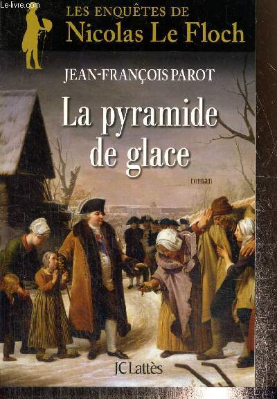 Les enqutes de Nicolas Le Floch : la pyramide de glace