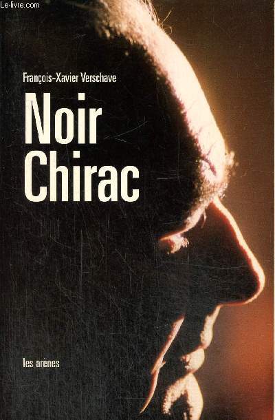 Noir Chirac - Secret et impunit