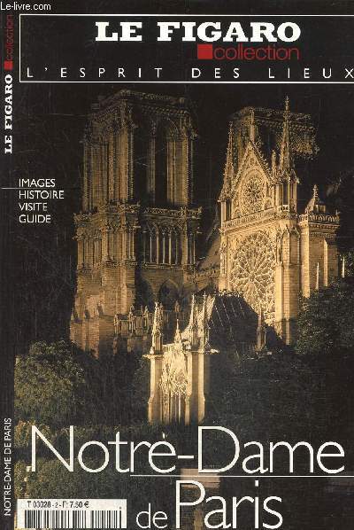 L'Esprit des lieux : Notre-Dame de Paris (Le Figaro Collection, n2)