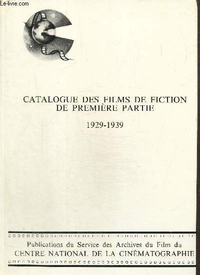Catalogue des films de fiction de premire partie 1929-1939