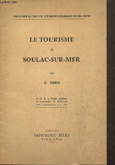 Extrait de la Revue juridique et conomique du Sud-Ouest, n3 : Le tourisme  Soulac-sur-Mer