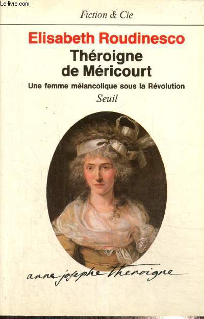 Throigne de Mricourt - Une femme mlancolique sous la Rvolution