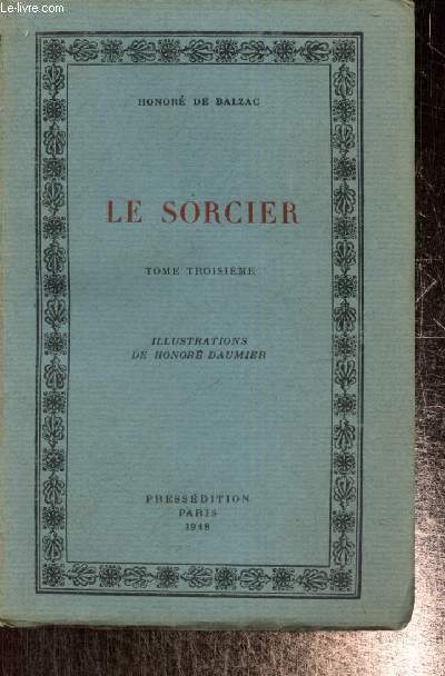 Oeuvres oublies de Balzac : Le Sorcier, tome III