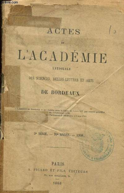 Actes de l'Acadmie Nationale des Sciences, Belles-Lettres et Arts de Bordeaux - 3e srie, 70e anne