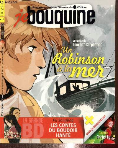 Je Bouquine, n323 (janvier 2011) : Un Robinson  la mer (Laurent Carpentier) / BD : 4 soeurs (Malika Ferdjoukh) / Tous crivains, Adoportraits / BD : Bonk / BD littraire : Les Contes du boudoir hant, 
