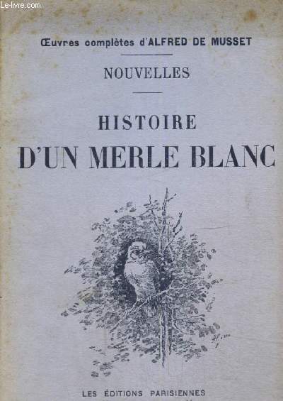 Nouvelles - Histoire d'un merle blanc (Collection 