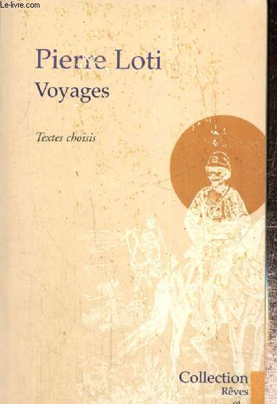 Voyages (1872-1900) - Textes choisis