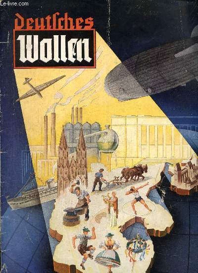 Deutsches Wollen, n1 (1er janvier 1939) : Weltspionage ! (Gauleiter E.W. Bohle) / Deutschlad unter den Nationen (Karl Megerle) / Wie ist das mit der Butter ? (J.H. Haefs) / Im Schatten der Vulkane (Heinz Hell) /...