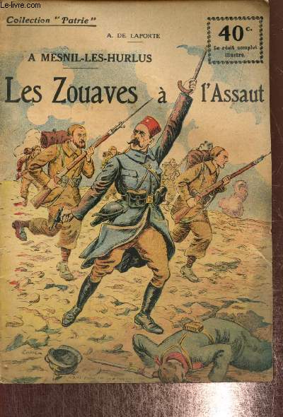 A Mesnil-les-Hurlus : Les Zouaves  l'assaut (Collection Patrie, n29)