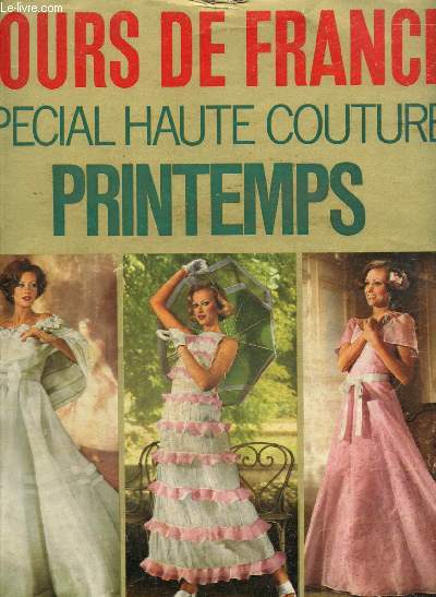 Jours de France, n1105 - Spcial Haute Couture : Printemps