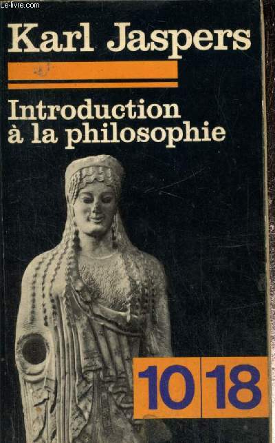Introduction  la philosophie (10/18, n269)