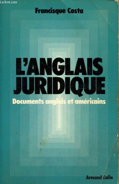 L'anglais juridique - Documents anglais et amricains