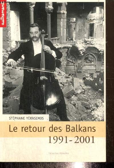 Le retour des Balkans 1991-2001 (Collection 