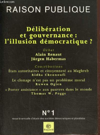 Raison publique, n1 (octobre 2003) - Dlibration et gouvernance : l'illusion dmocratique ? - Le clonage n'est pas un problme moral (Ruwen Ogien) / 