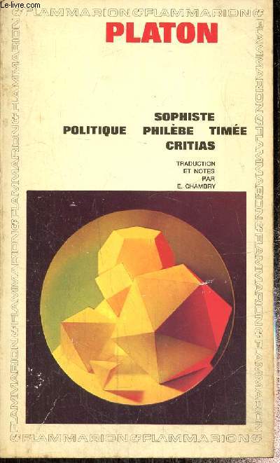 Sophiste - Politique - Philbe - Time - Critias