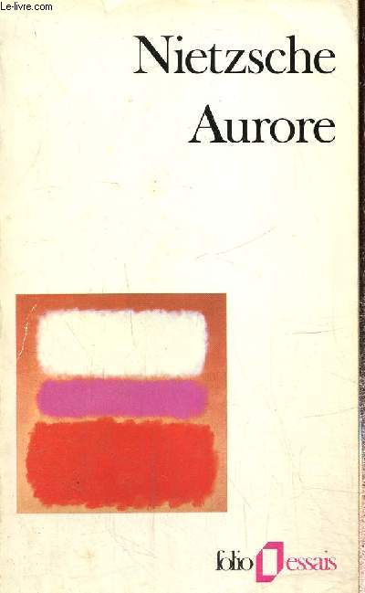Aurore - Penses sur les prjugs moraux