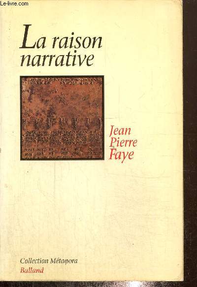 La raison narrative - Langages totalitaires, critique de l'conomie narrative, II (Collection 