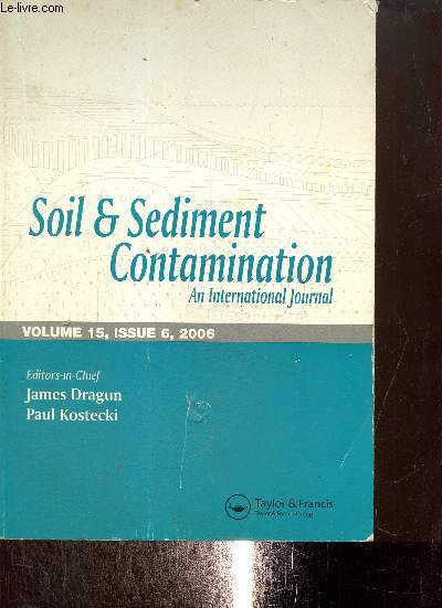 Soil & Sediment Contamination, volume 15, n6 : Distribution of Heavy Metals and Arsenic in Soil from Munition Plants / Leaching of Mercury from Carbonated and Non-Carbonated Cement-Solidified /...