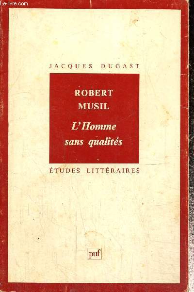 Robert Musil : L'Homme sans qualits (Collection 