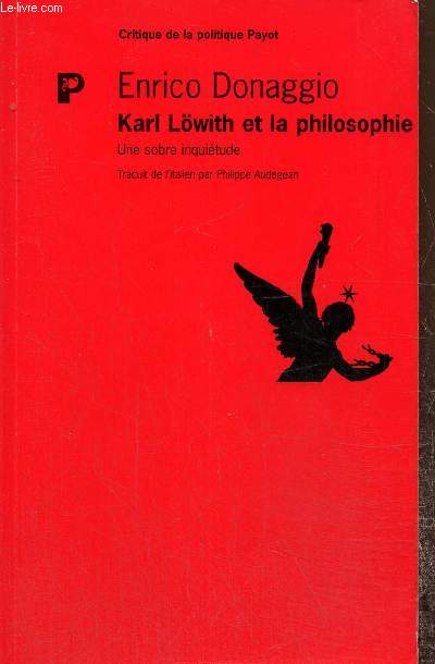 Karl Lwith et la philosophie - Une sobre inquitude (Collection 