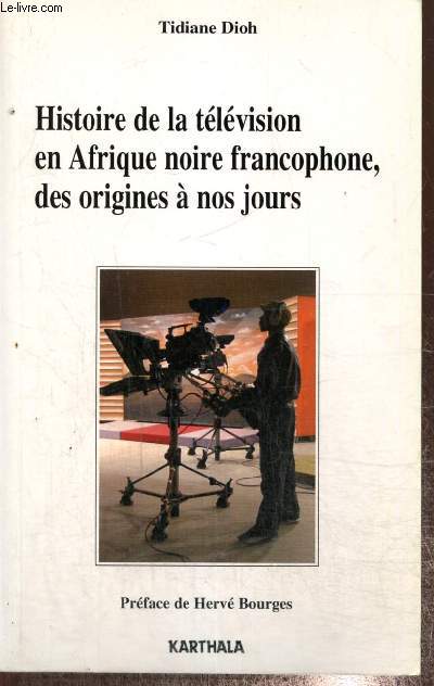 Histoire de la tlvision en Afrique noire francophone, des origines  nos jours