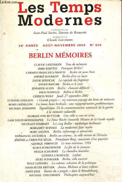Les Temps Modernes, 58e anne, n625 (aot-novembre 2003) - Berlin Mmoires -