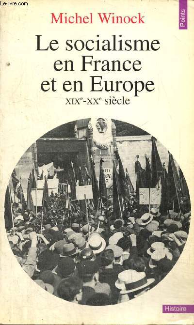 Le socialisme en France et en Europe, XIXe-XXe sicle (Collection 